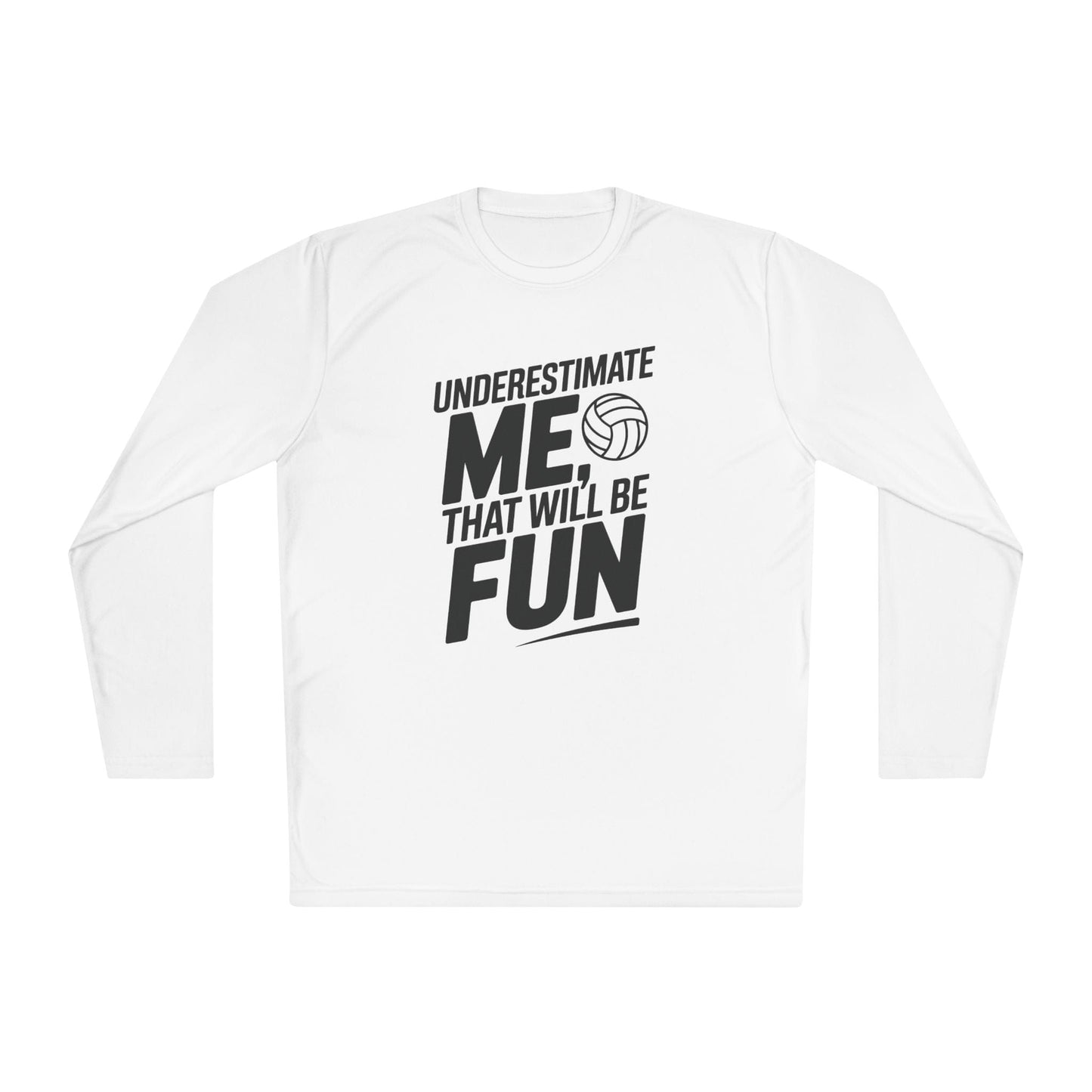 Underestimate Me, Volleyball Lightweight Long Sleeve Tee