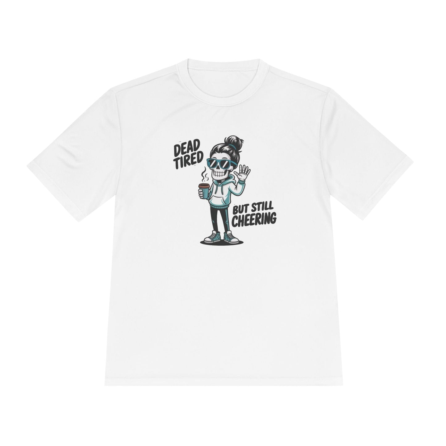 Dead Tired, Still Cheering Unisex Moisture Wicking Tee