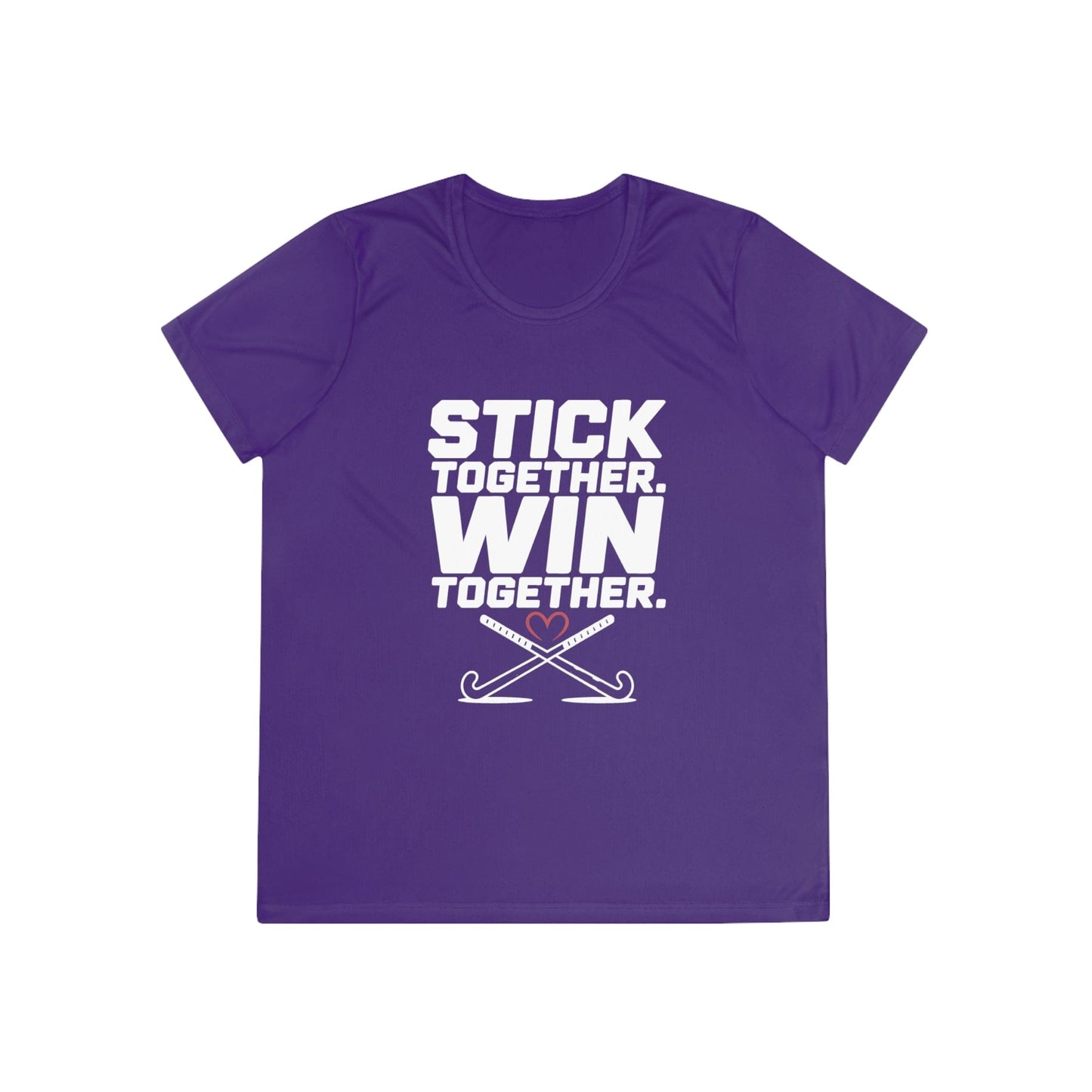 Stick Together. Win Together Ladies Moisture Wicking Tee