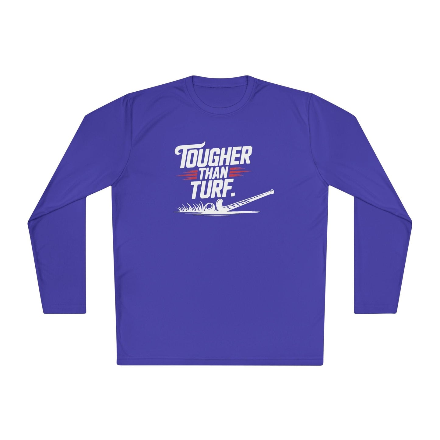 Tougher Than Turf Long Sleeve Tee