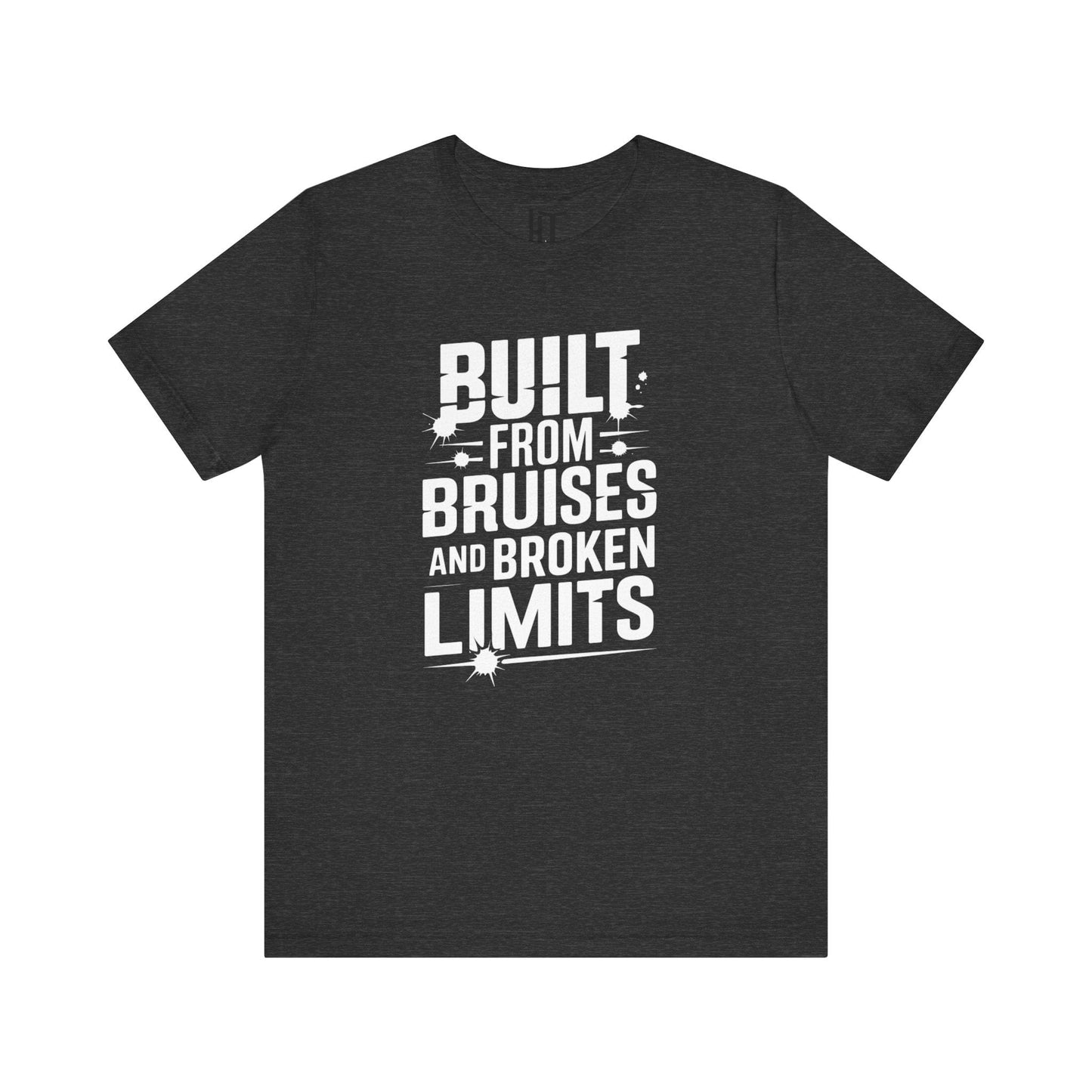 Built From Bruises And Broken Limits T-Shirt