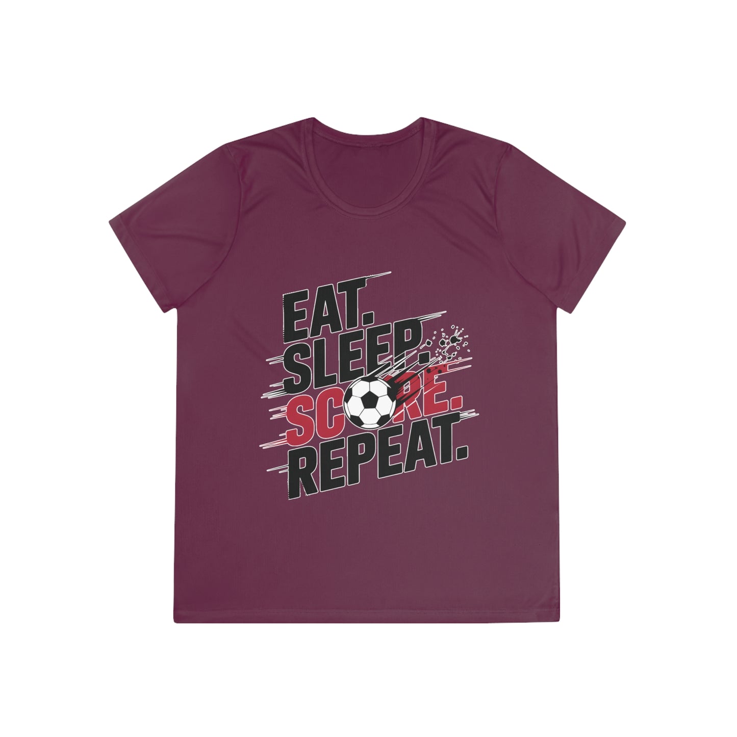 Eat, Sleep, Score Repeat Soccer Ladies Moisture Wicking Tee
