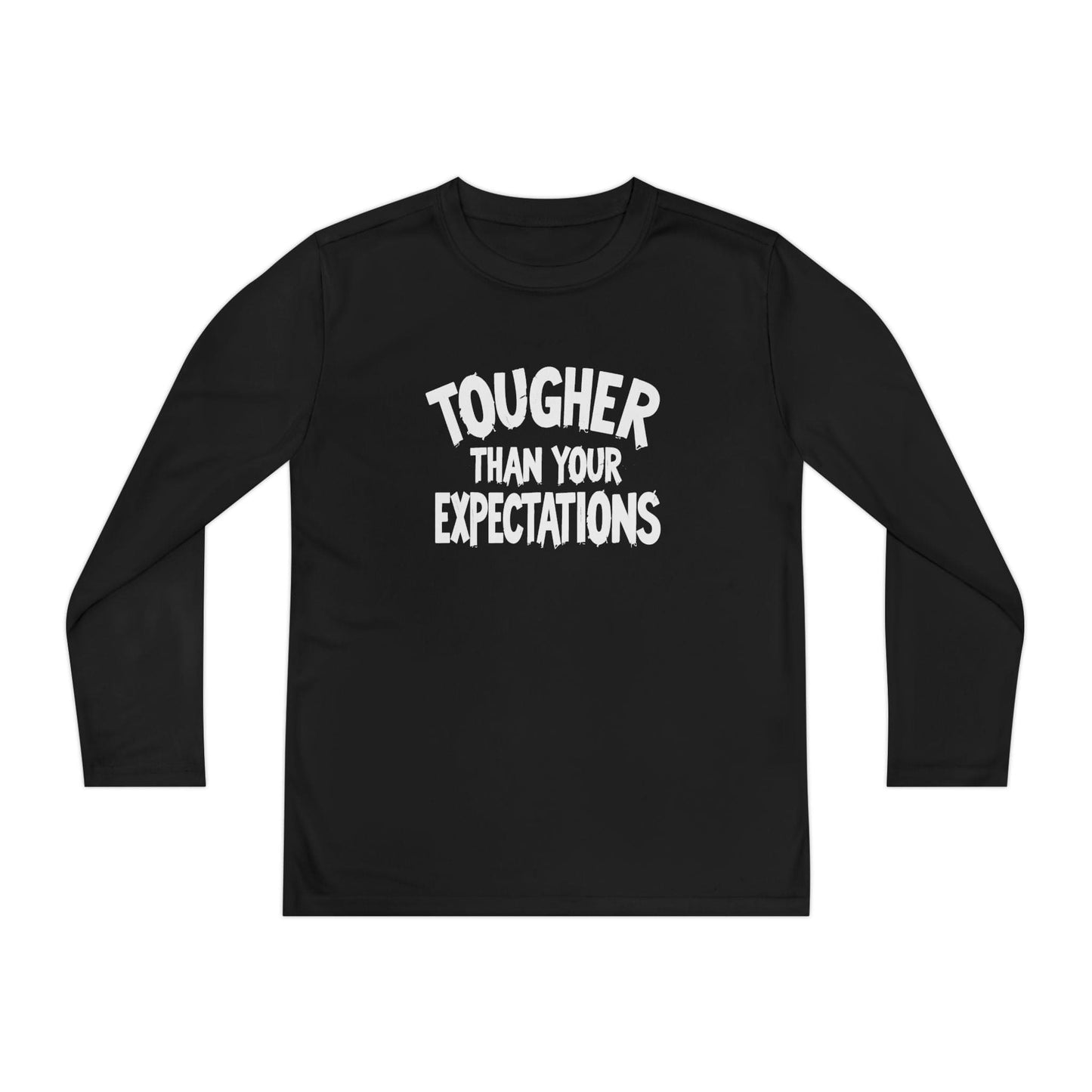 Tougher Than Your Expectations Youth Long Sleeve Competitor Tee