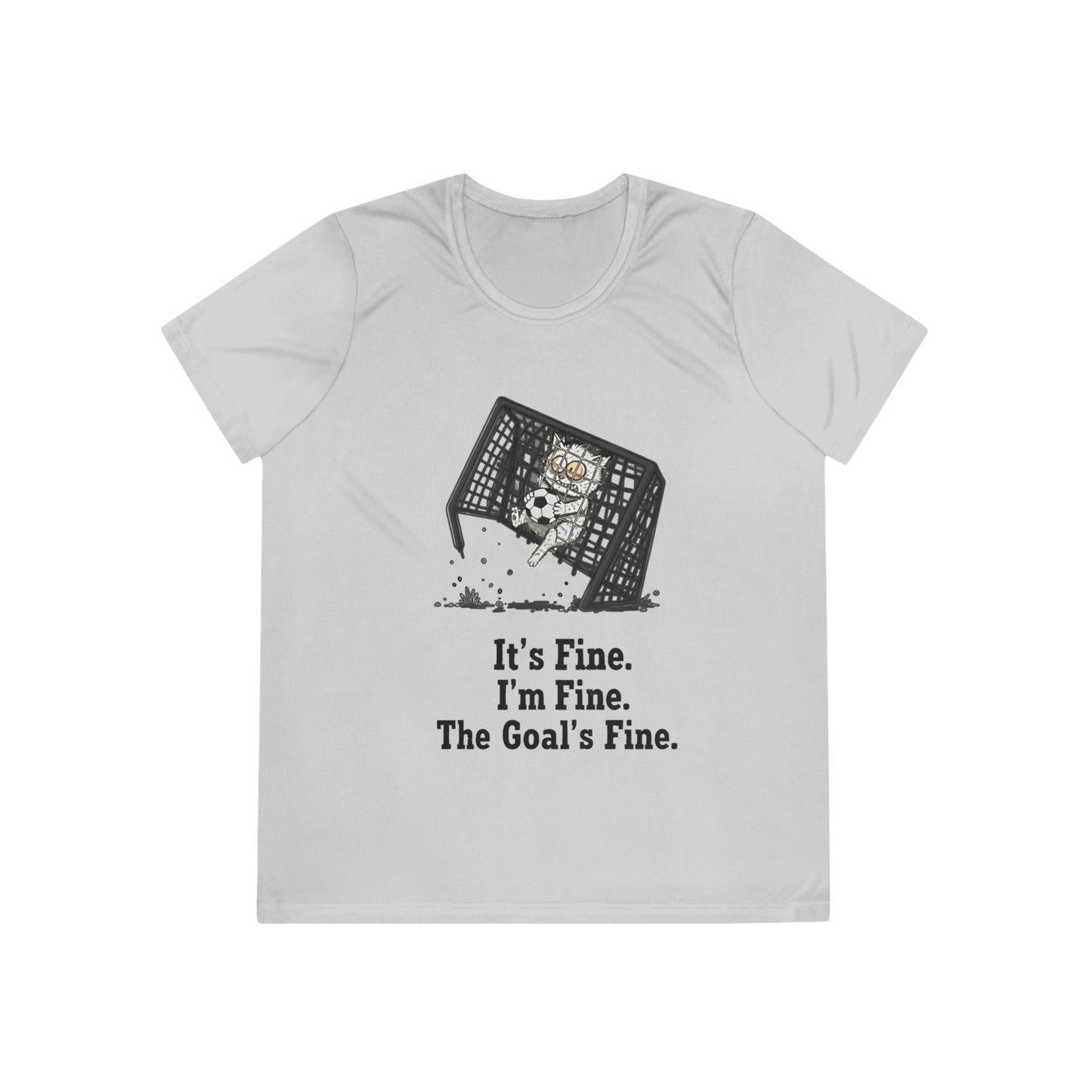 It's Fine, Soccer Ladies Moisture Wicking Tee