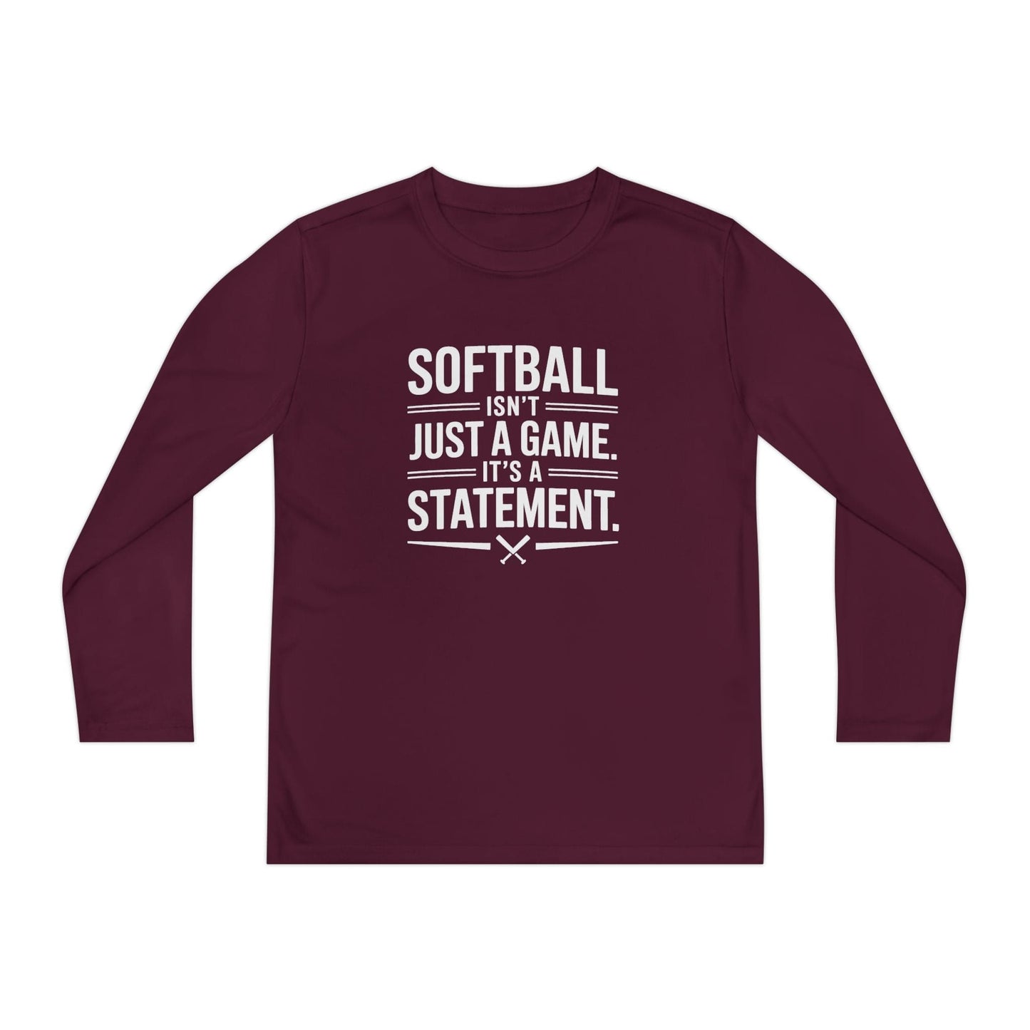 Softball Isn't Just a Game, It's a Statement Youth Long Sleeve Competitor Tee