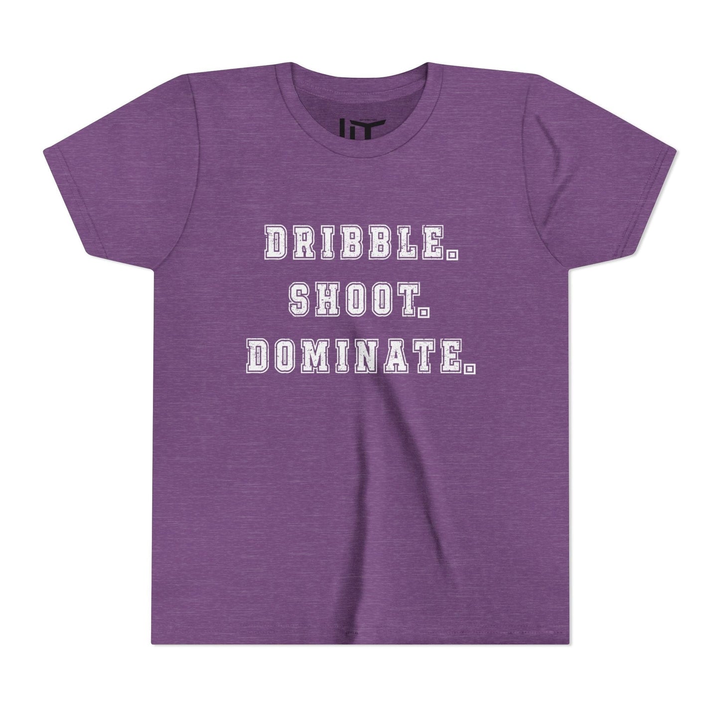 Dribble.Shoot.Dominate. Youth Short Sleeve Tee