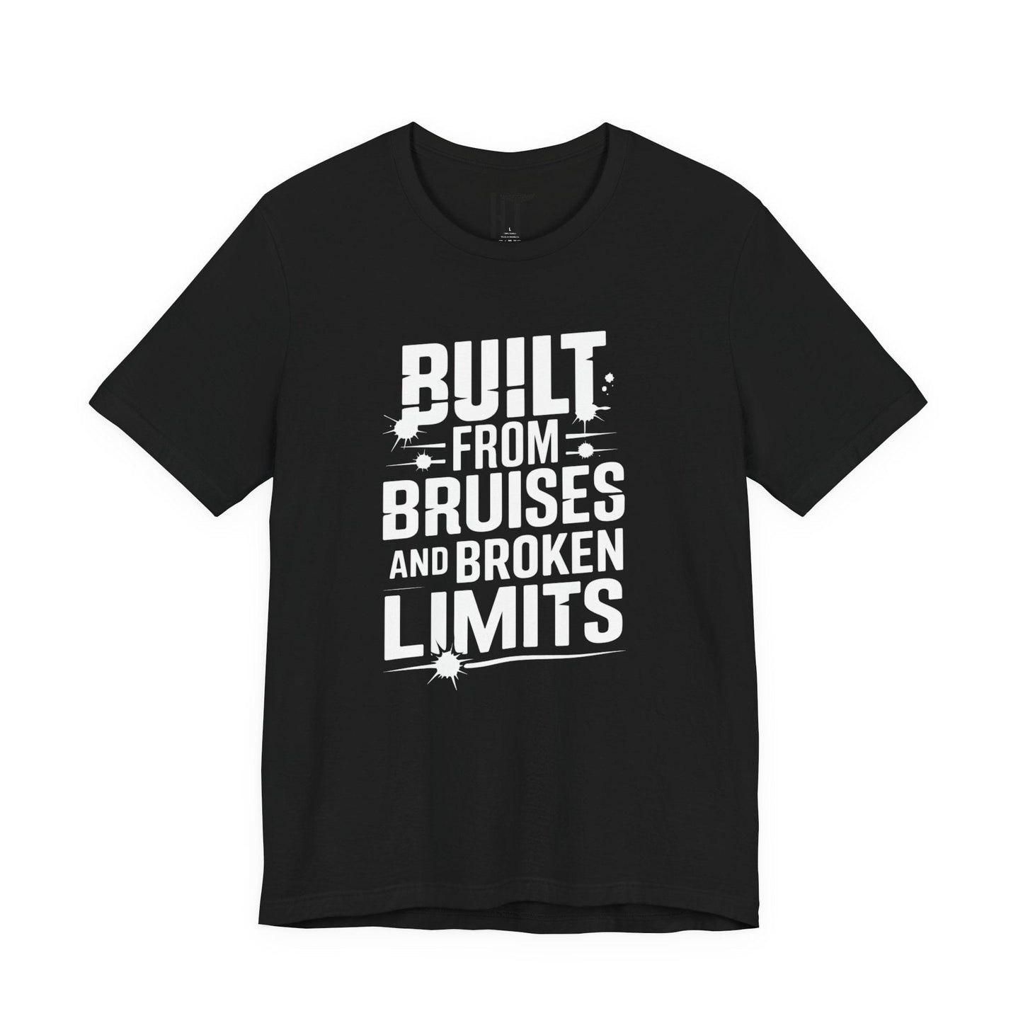 Built From Bruises And Broken Limits T-Shirt