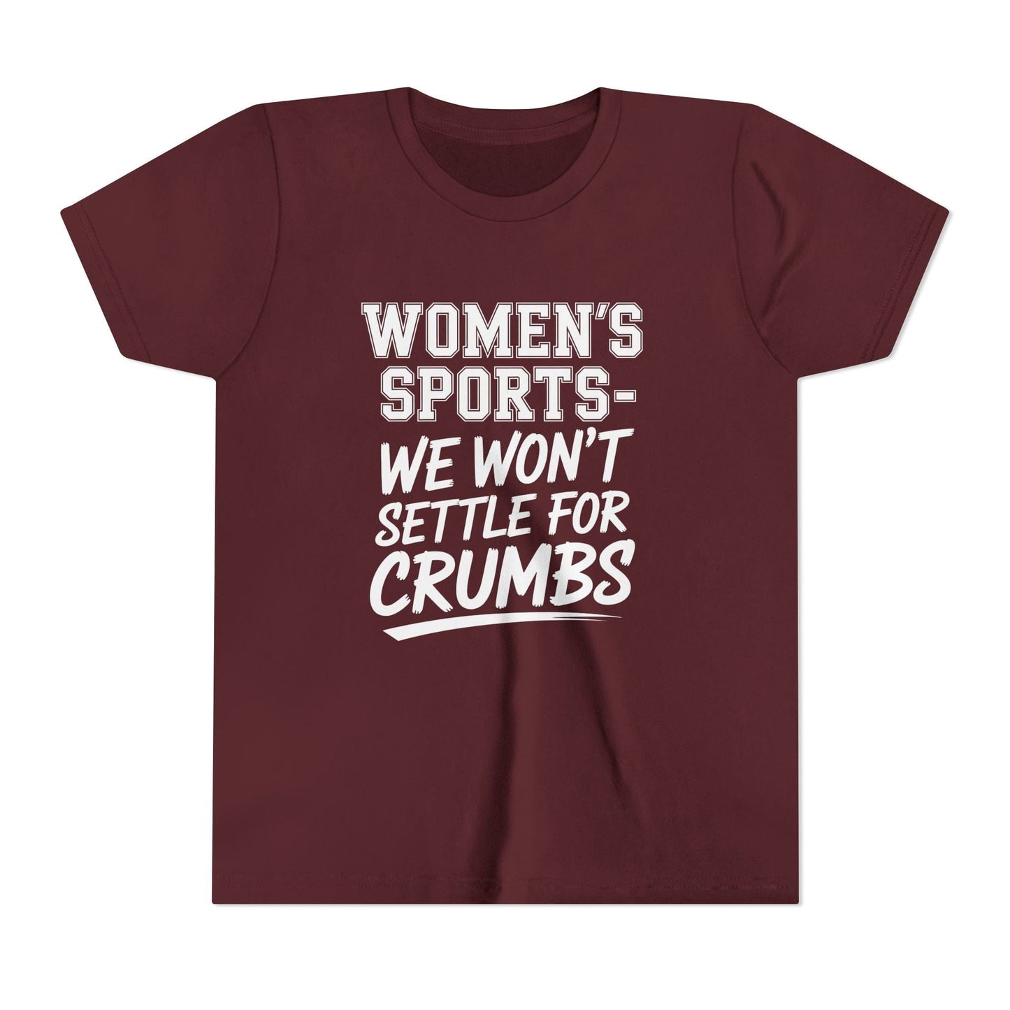 We Won't Settle For Crumbs Youth Short Sleeve Tee
