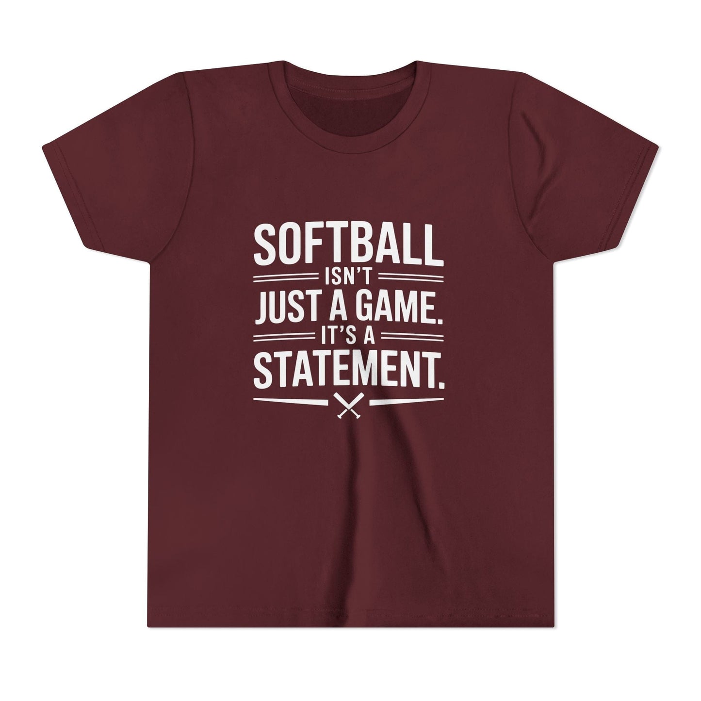 Softball Isn't Just a Game, It's a Statement Youth Short Sleeve Tee