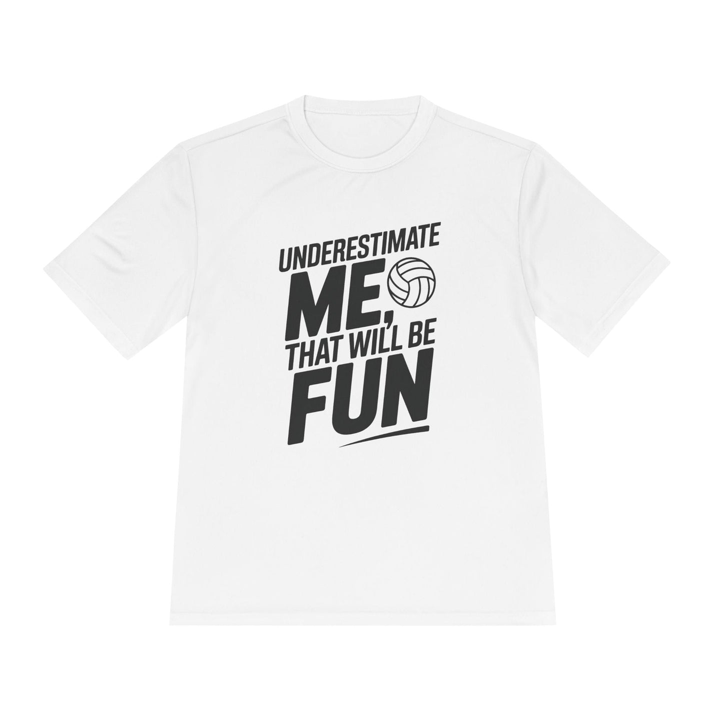 Underestimate Me, Volleyball Unisex Moisture Wicking Tee