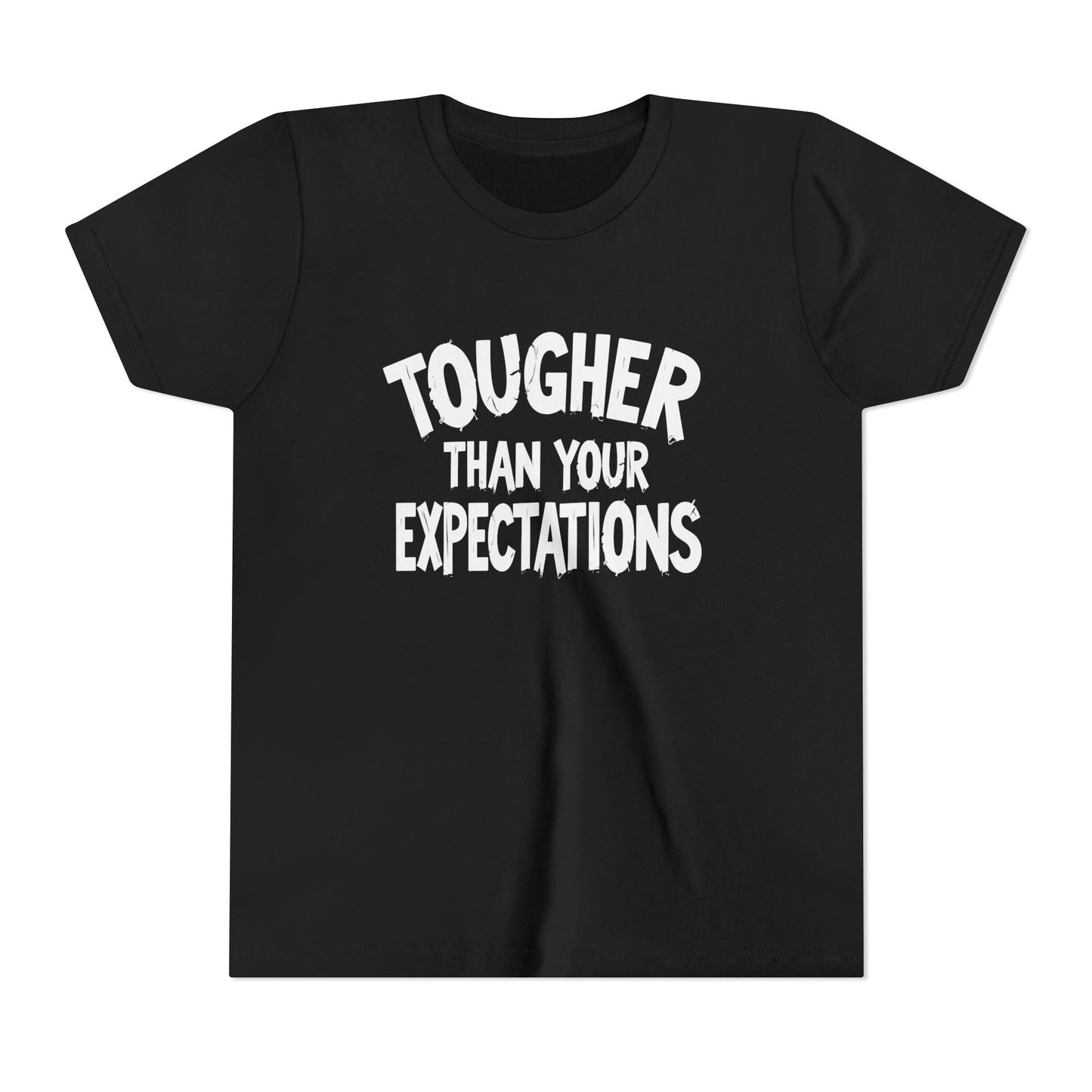 Tougher Than Your Expectations Youth Short Sleeve Tee
