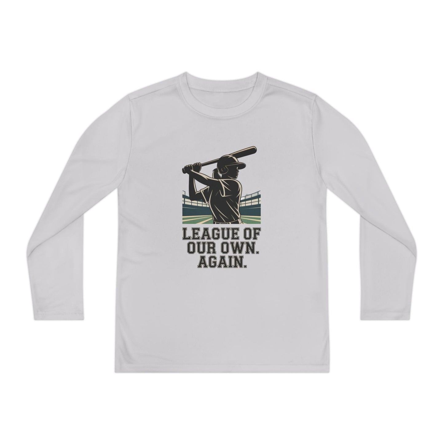 League Of Our Own, Again Youth Long Sleeve Competitor Tee