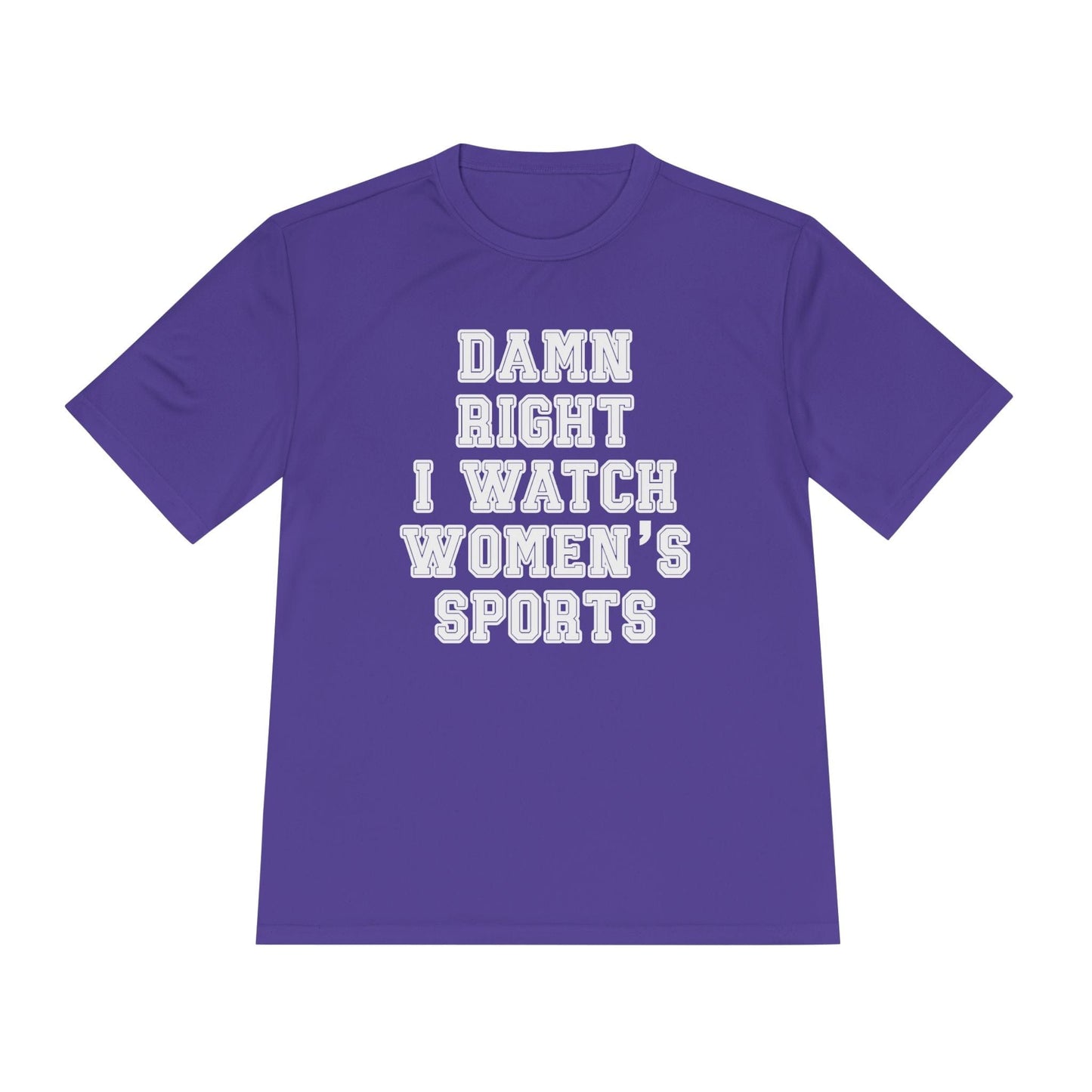 Damn Right I Watch Women's Sports Unisex Moisture Wicking Tee