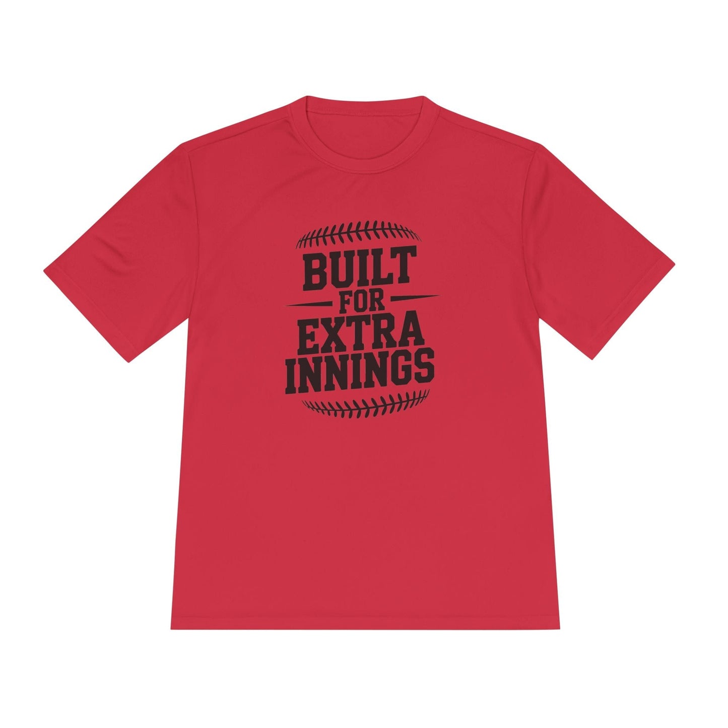 Built For Extra Innings  Unisex Moisture Wicking Tee