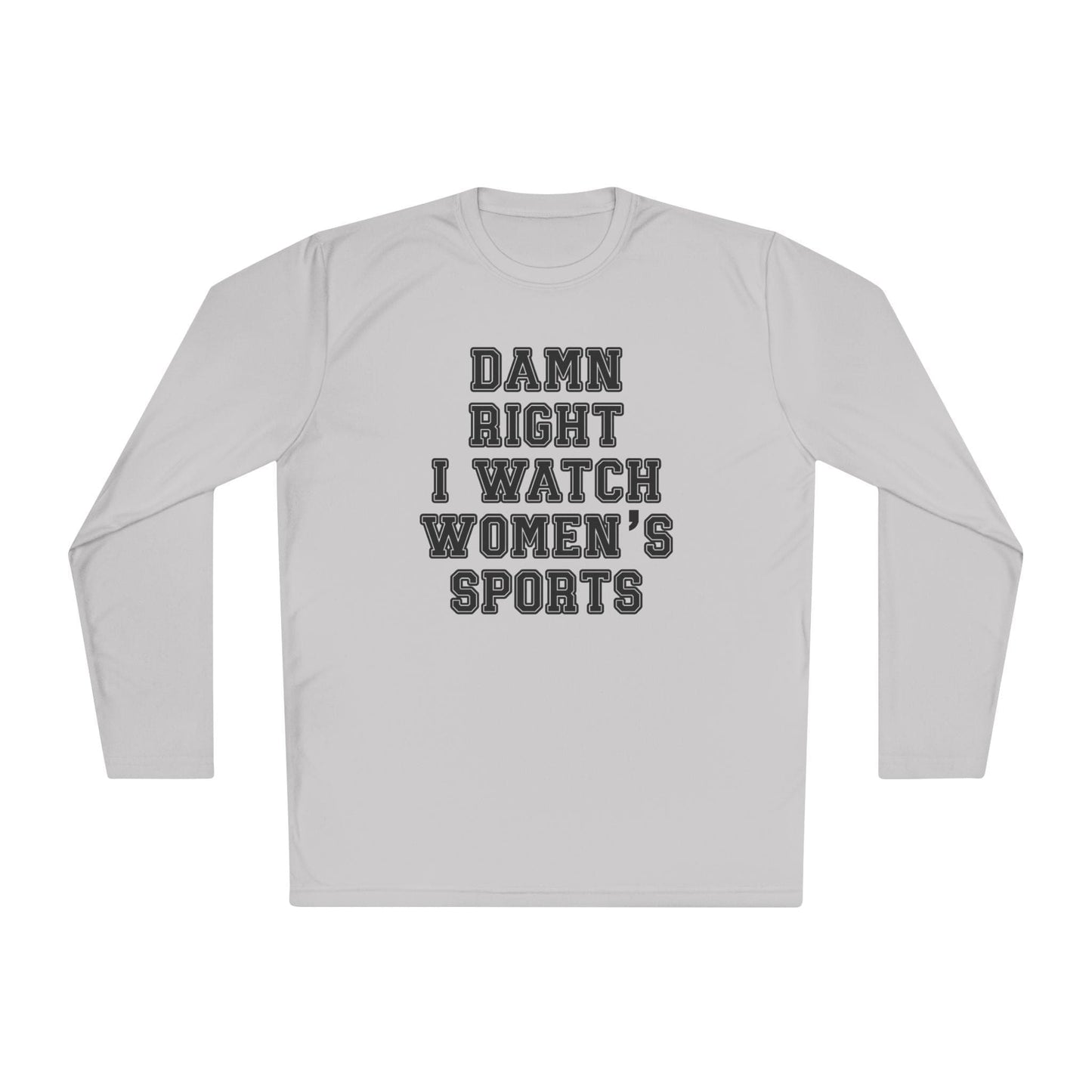 Damn Right I Watch Women's Sports Unisex Lightweight Long Sleeve Tee