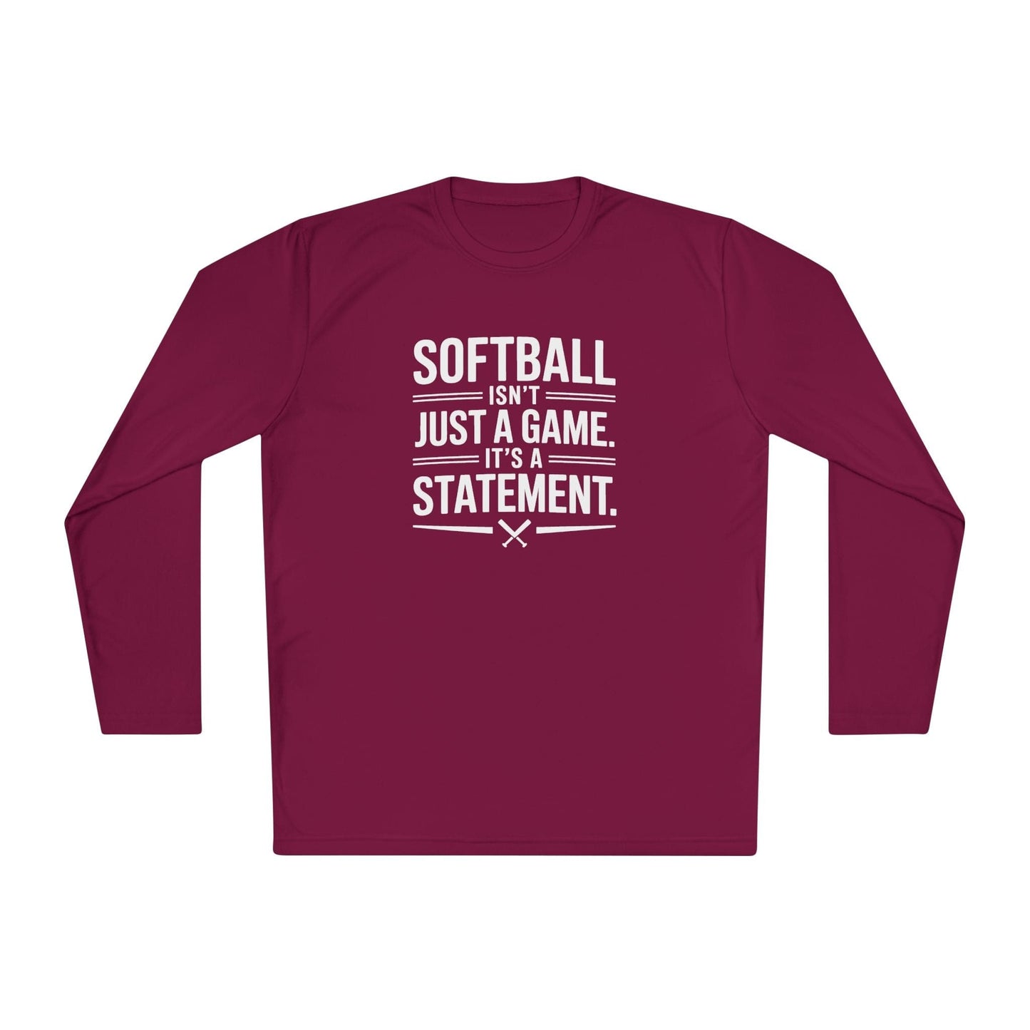Softball Isn't Just a Game, It's a Statement  Unisex Lightweight Long Sleeve Tee