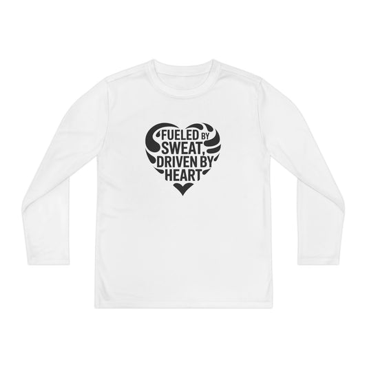 Fueled by Sweat, Driven by Heart Youth Long Sleeve Competitor Tee