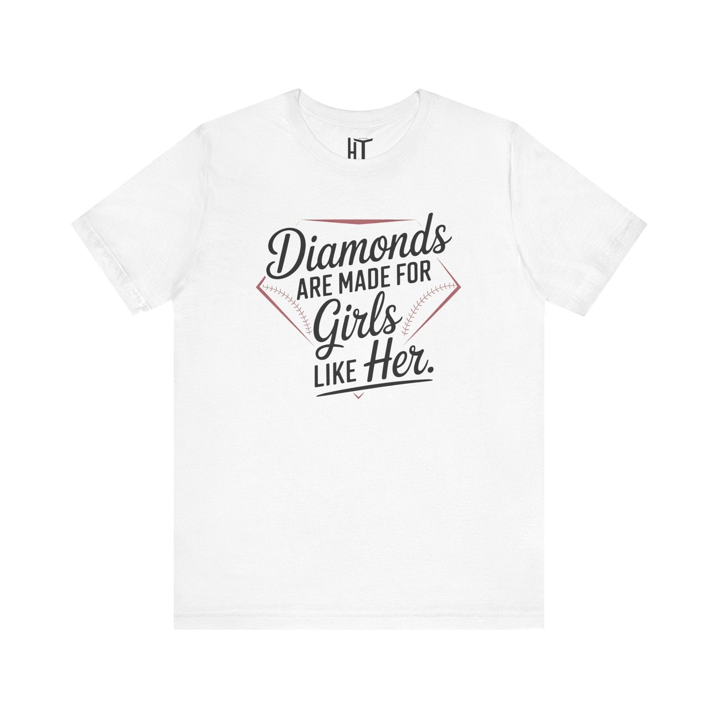 Diamonds Are Made for Girls Like Her T-Shirt