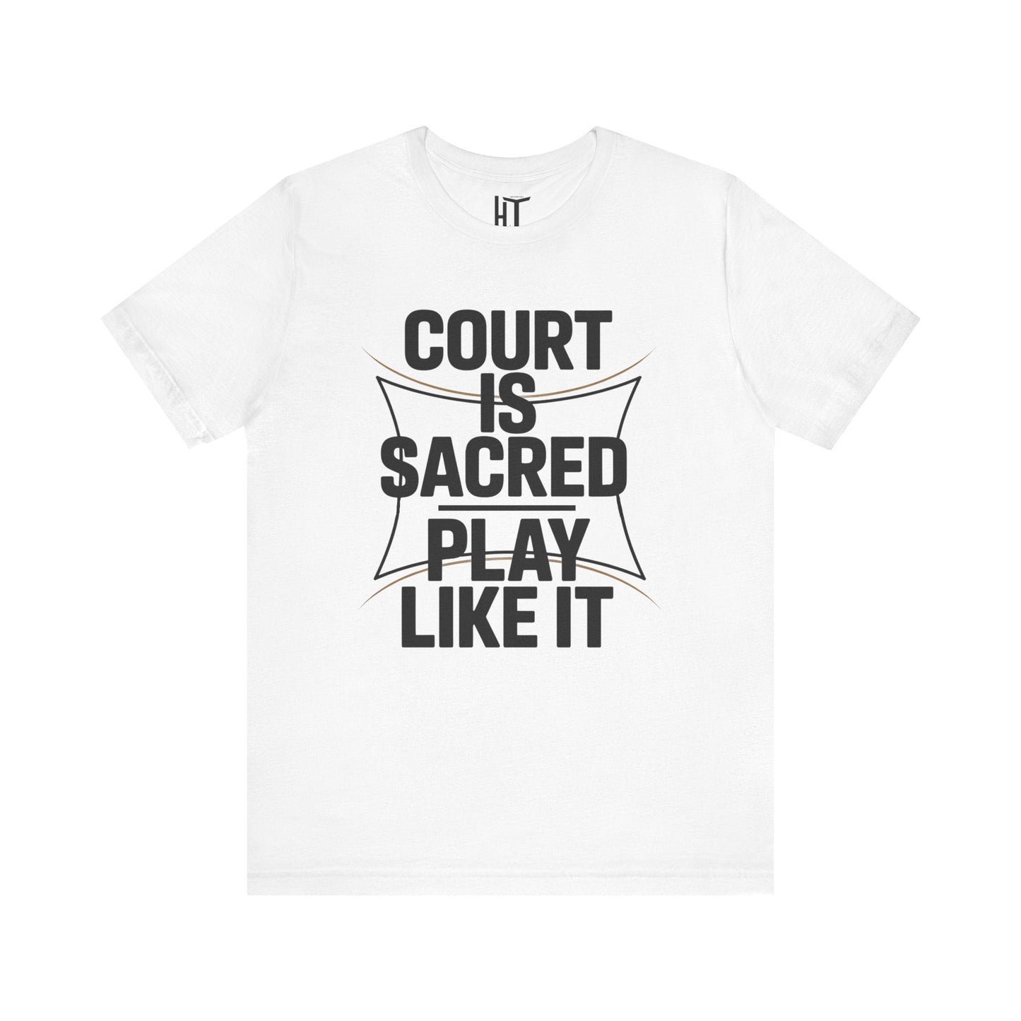 Court Is Sacred T-Shirt