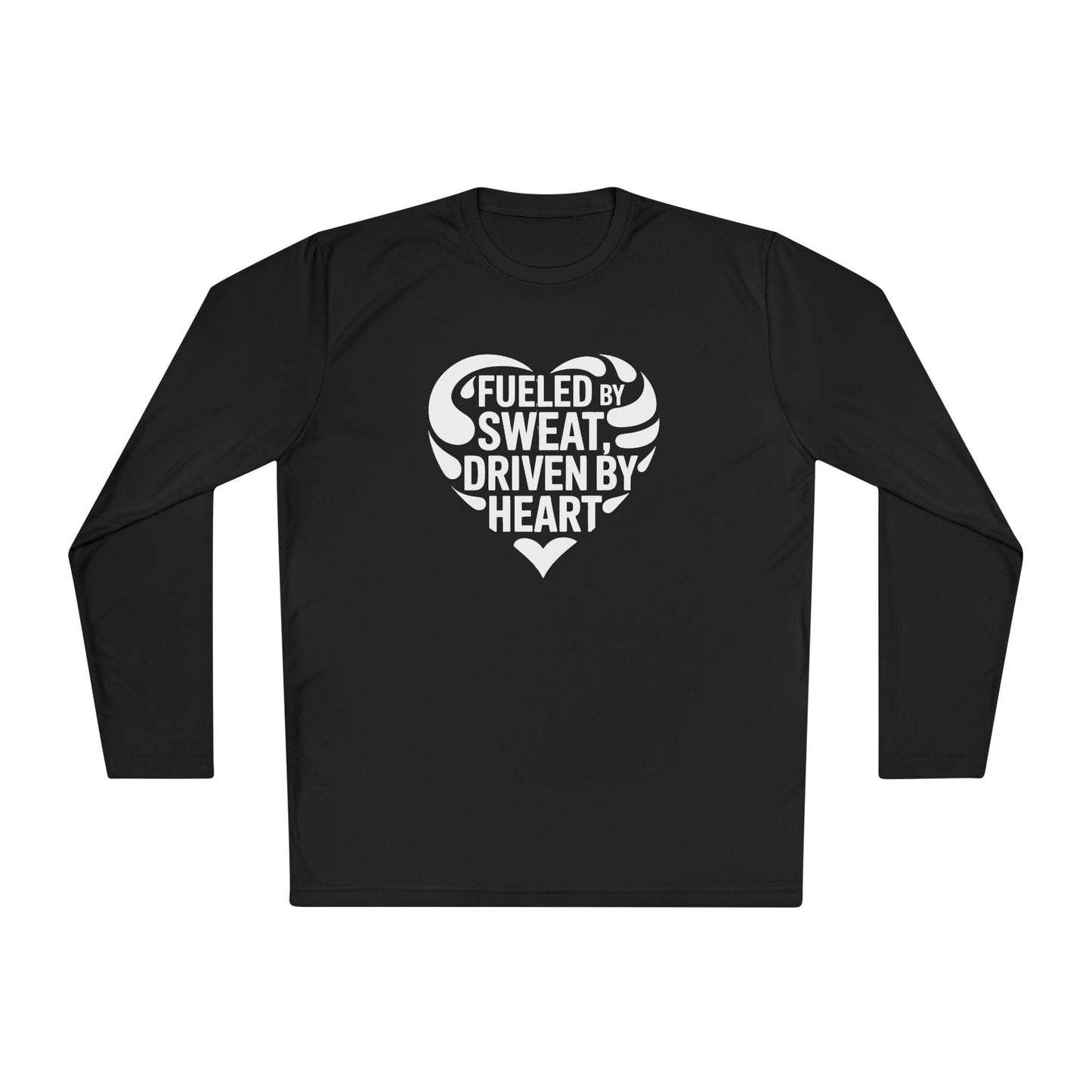 Fueled by Sweat, Driven by Heart Lightweight Long Sleeve Tee