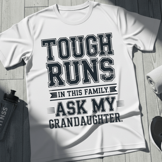 Tough Runs In This Family T-Shirt