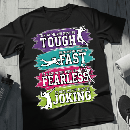 Tough, Fast, Fearless, Joking T-Shirt