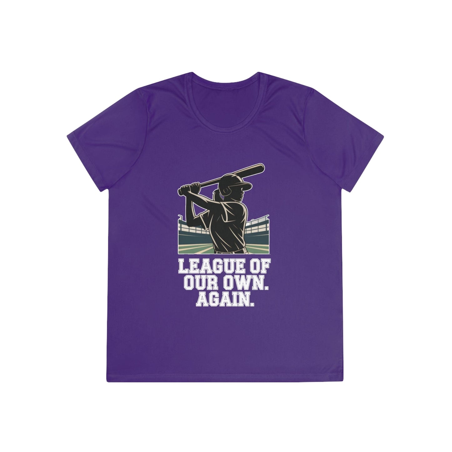 League Of Our Own, Again Ladies Competitor Tee