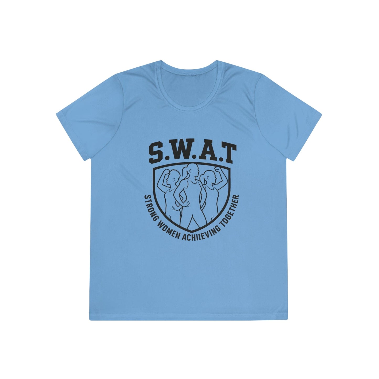 S.W.A.T – Strong Women Achieving Together Ladies Moisture Wicking Tee