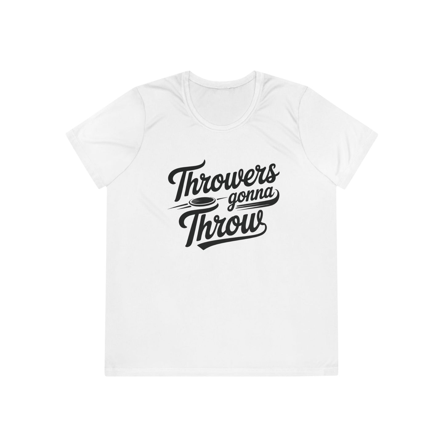 Throwers Gonna Throw Ladies Moisture Wicking Tee