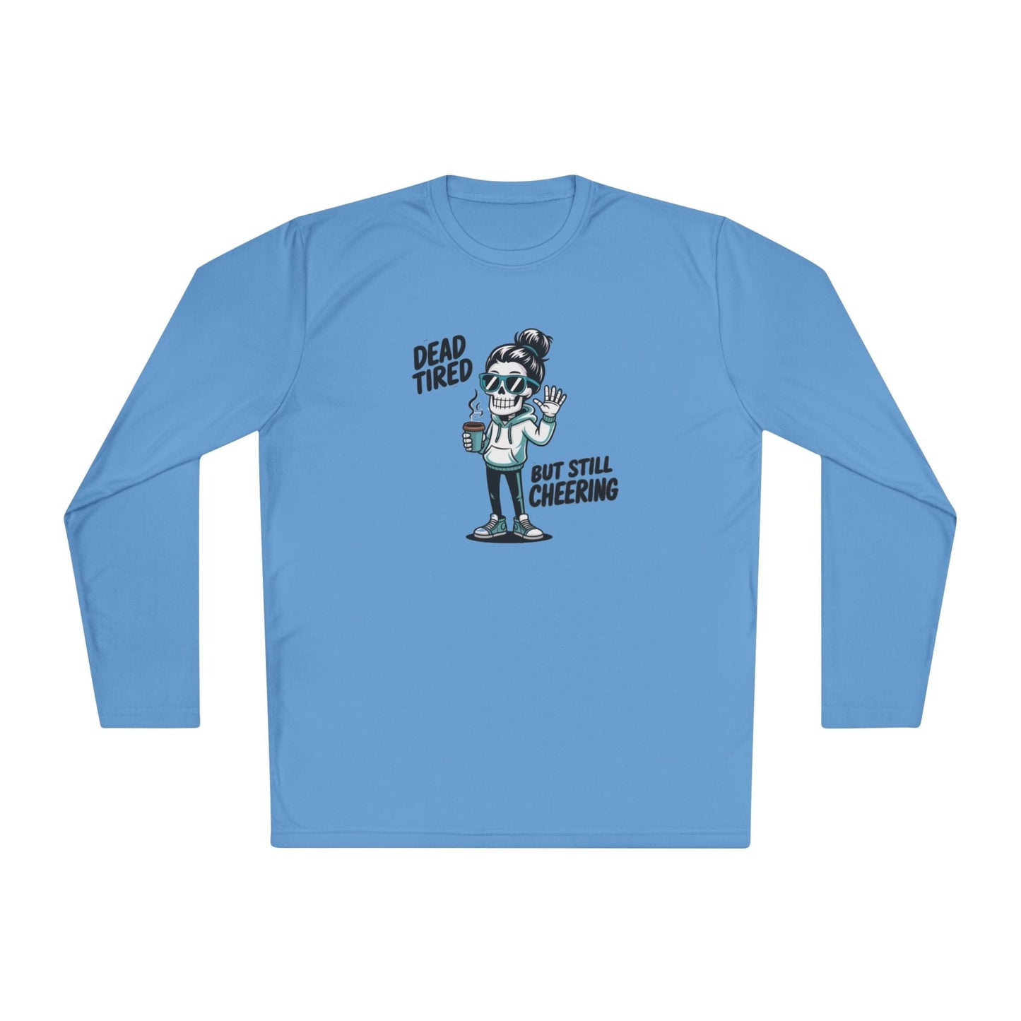 Dead Tired, Still Cheering Lightweight Long Sleeve Tee
