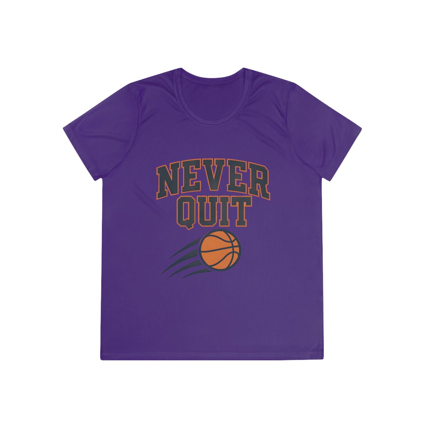 Never Quit Basketball Ladies Moisture Wicking Tee