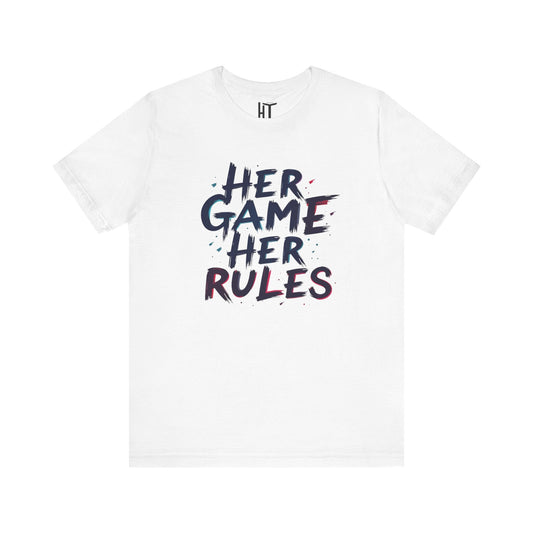 Her Game, Her Rules T-Shirt