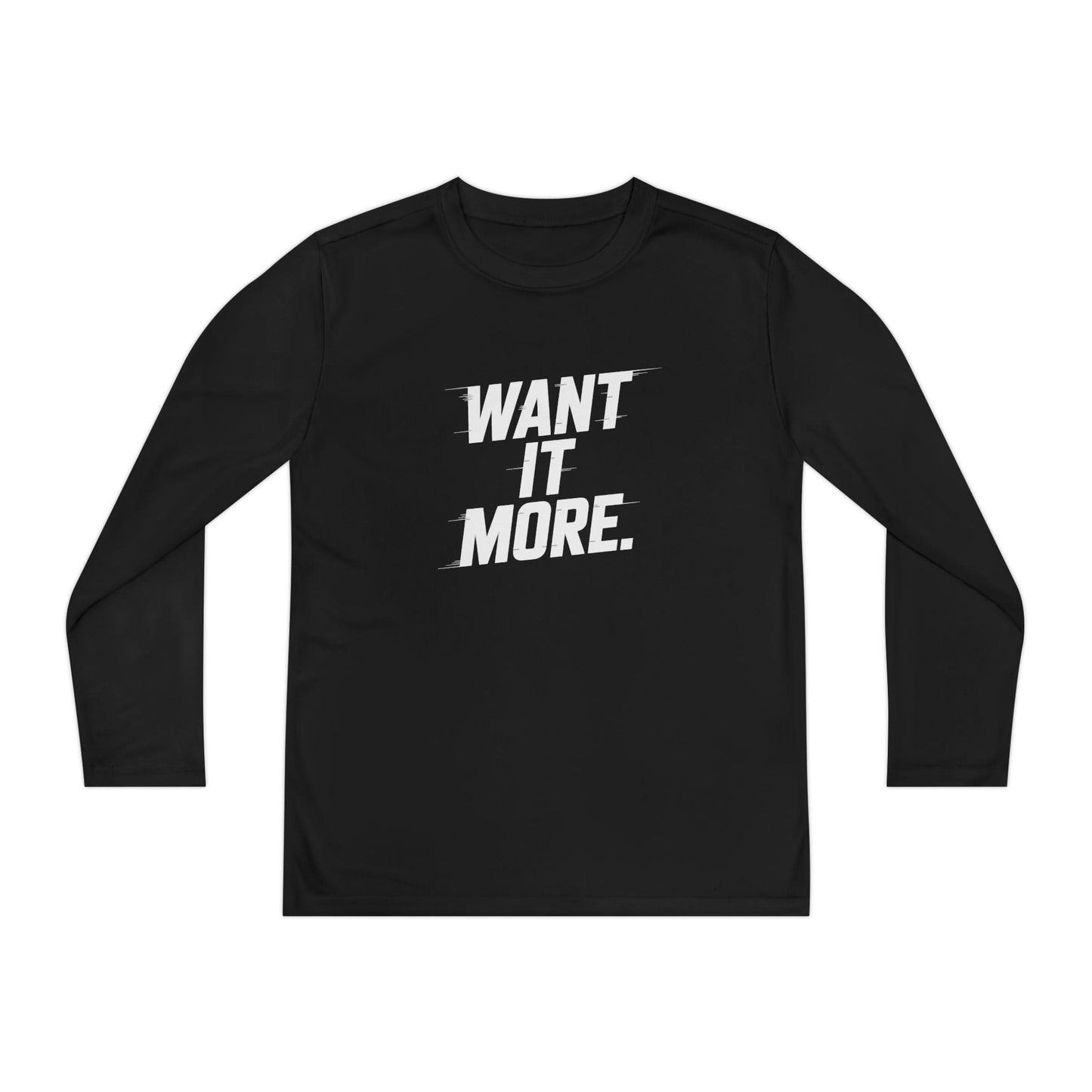 Want It More Youth Long Sleeve Competitor Tee