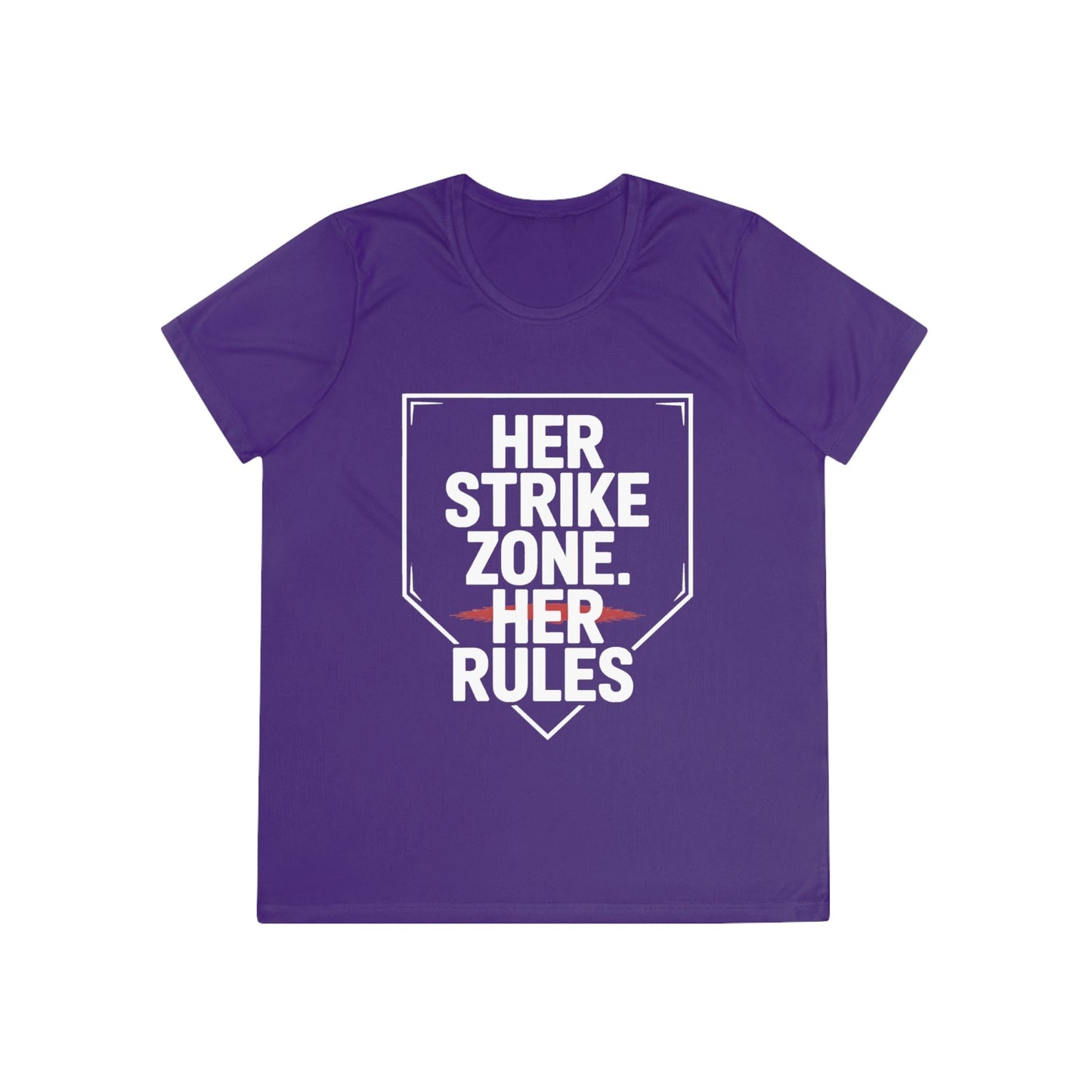 Her Strike Zone, Her Rules Ladies Moisture Wicking Tee