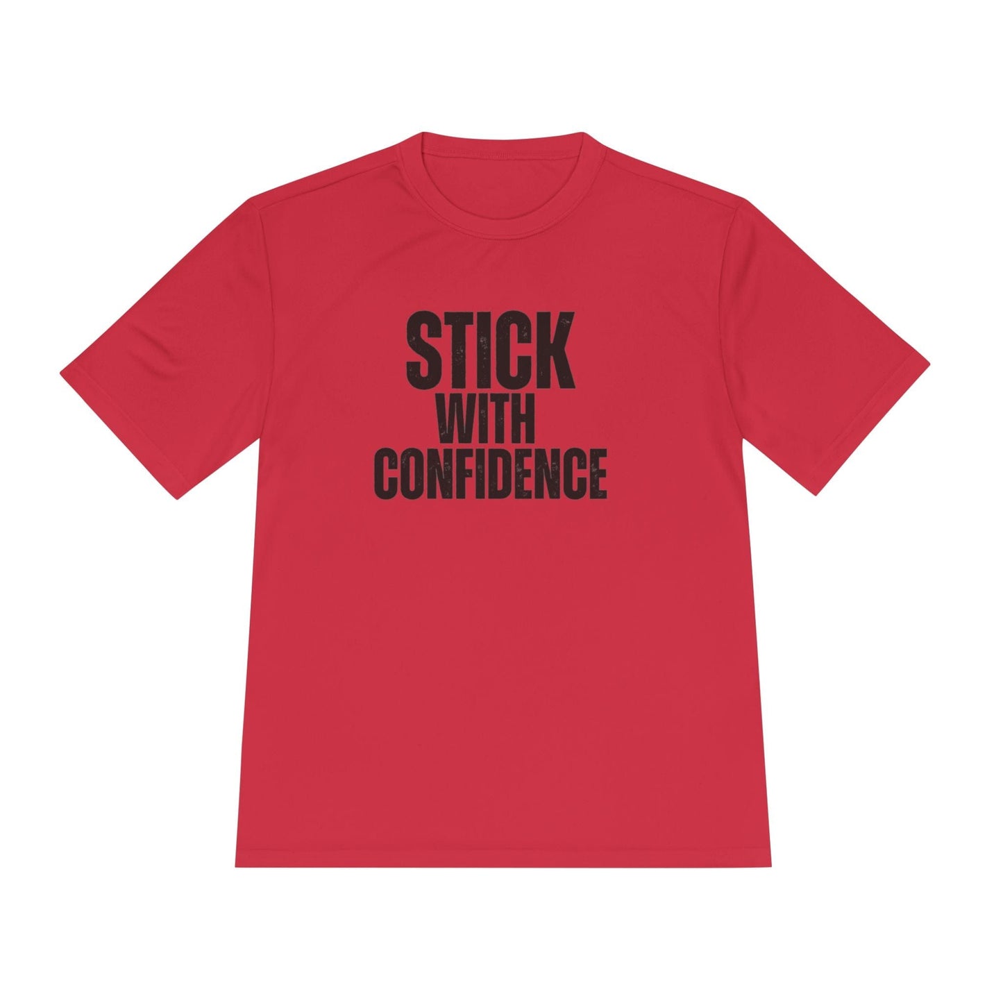 Stick With Confidence Unisex Moisture Wicking Tee
