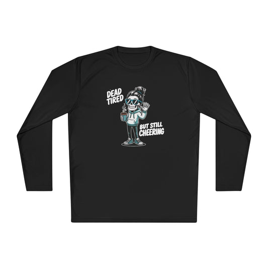 Dead Tired, Still Cheering Lightweight Long Sleeve Tee