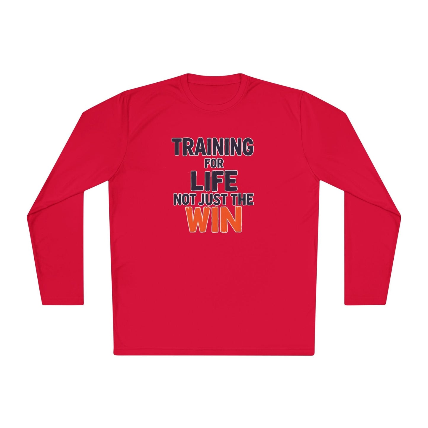 Training for Life, Not Just the Win Lightweight Long Sleeve Tee
