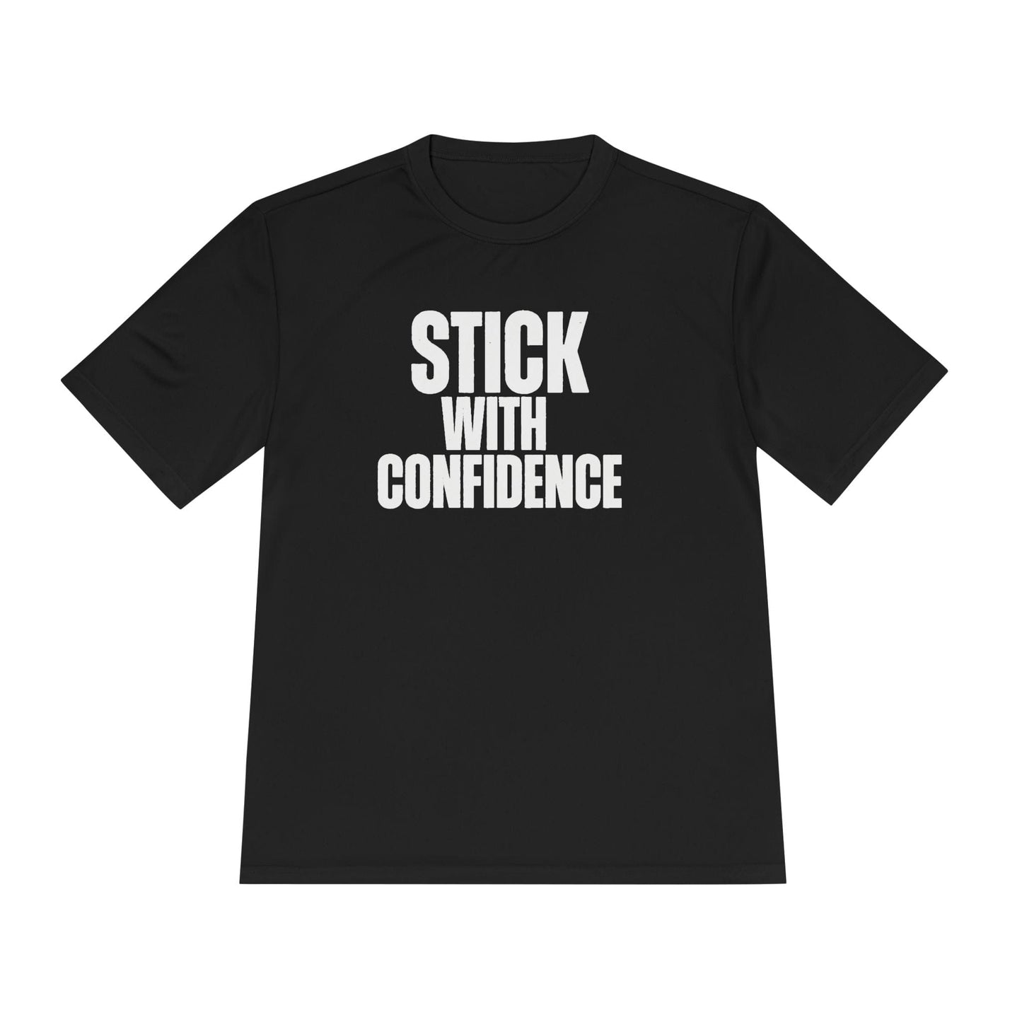 Stick With Confidence Unisex Moisture Wicking Tee