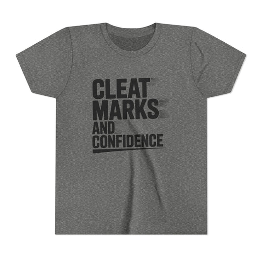 Cleat Marks And Confidence Youth Short Sleeve Tee
