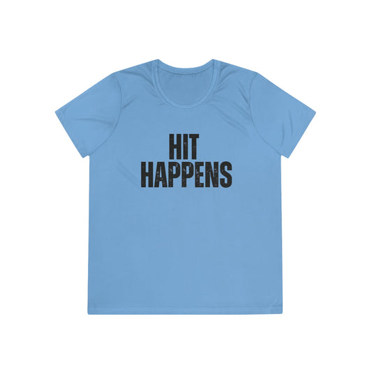 Hit Happens Ladies Moisture Wicking Tee