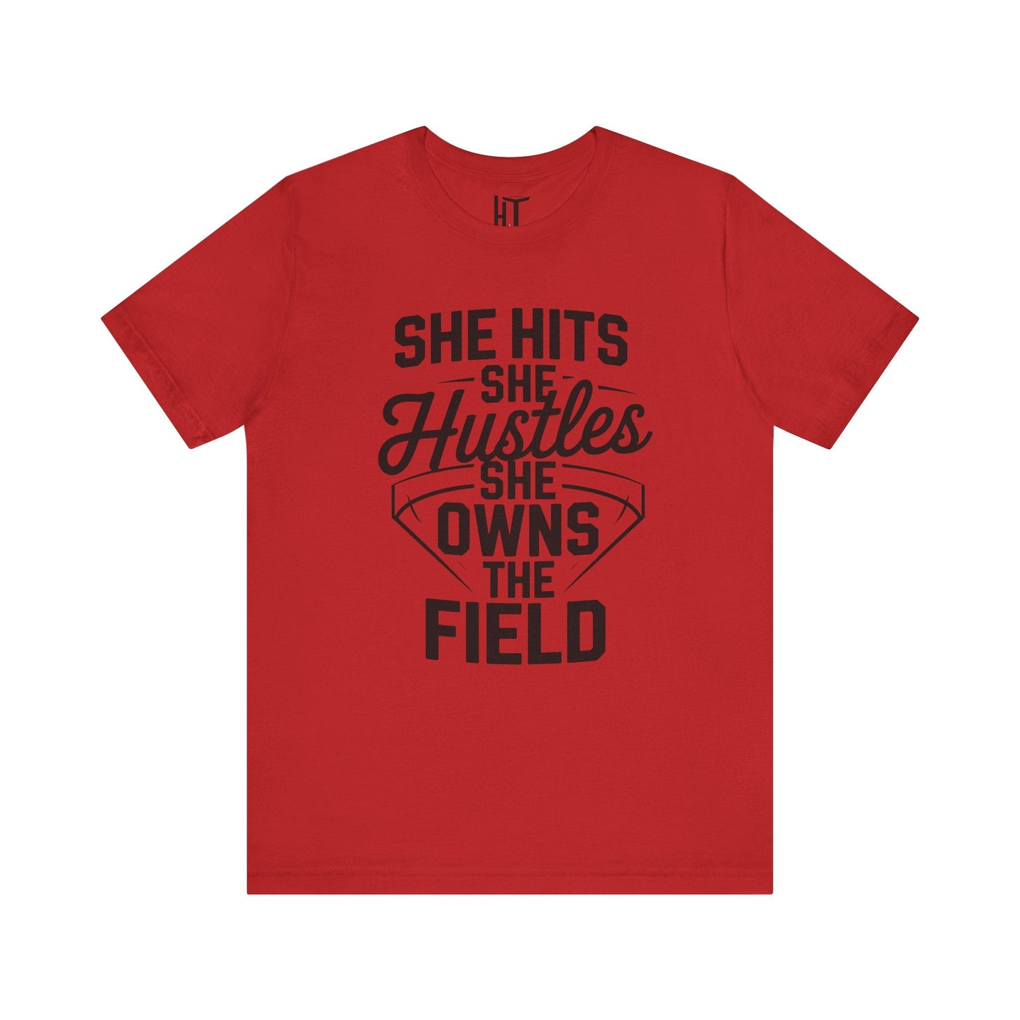 She Hits She Hustles She Owns the Field  T-Shirt