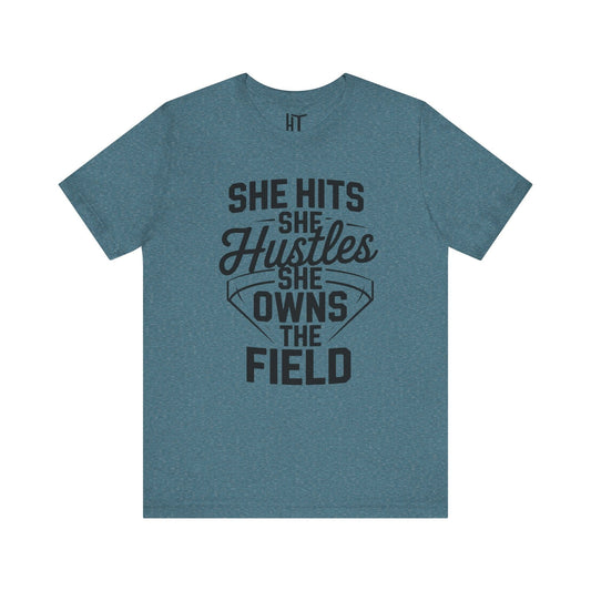 She Hits She Hustles She Owns the Field  T-Shirt