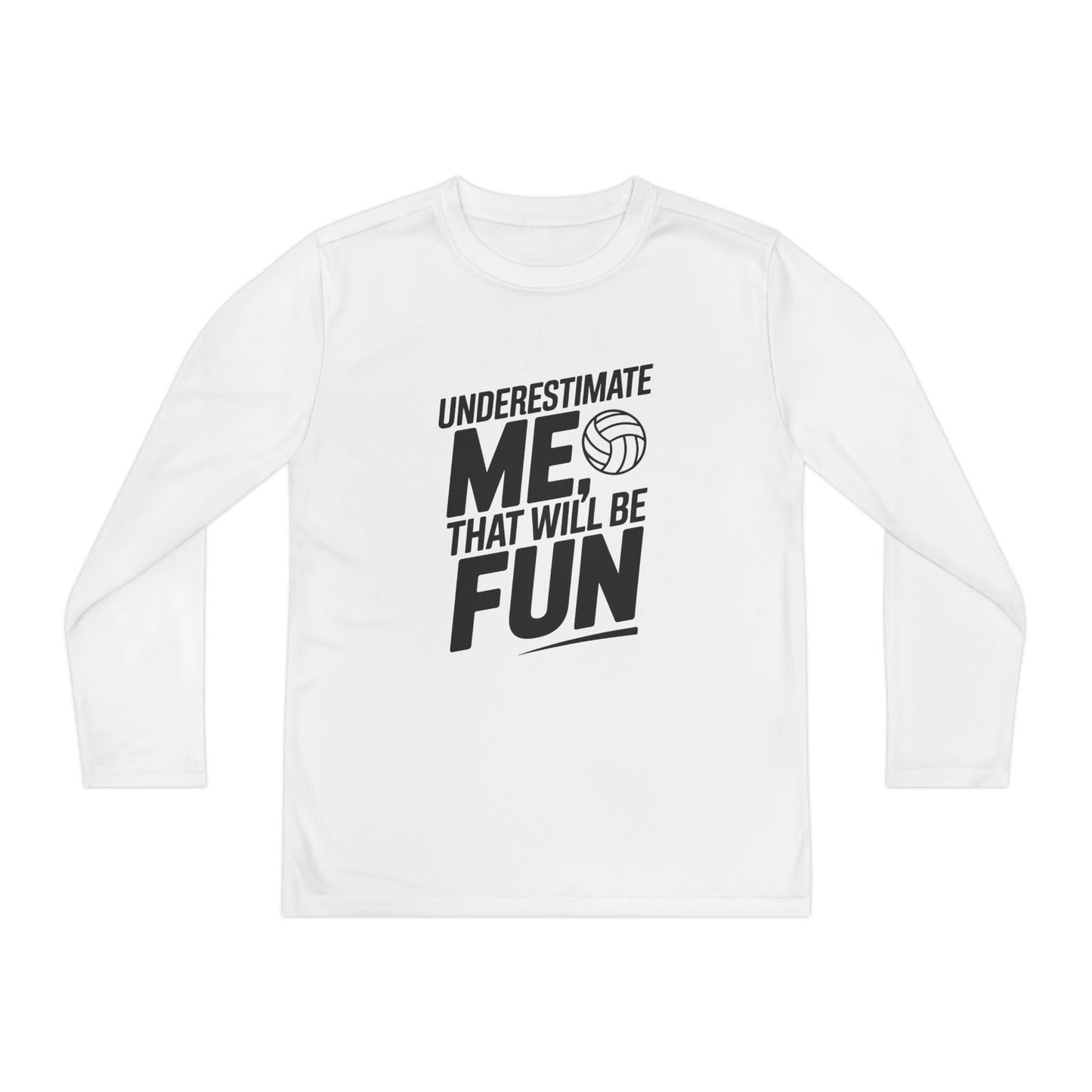 Underestimate Me, Volleyball Youth Long Sleeve Competitor Tee
