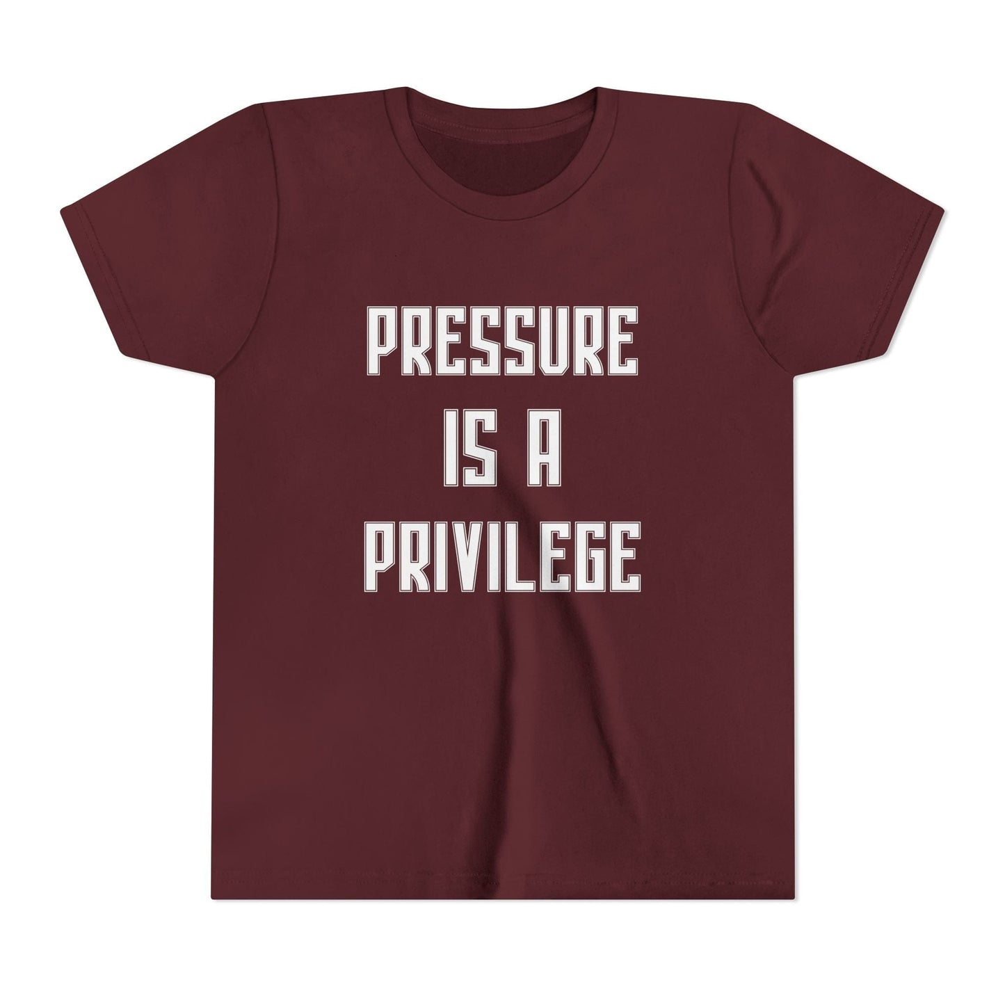 Pressure Is A Privilege Youth Short Sleeve Tee