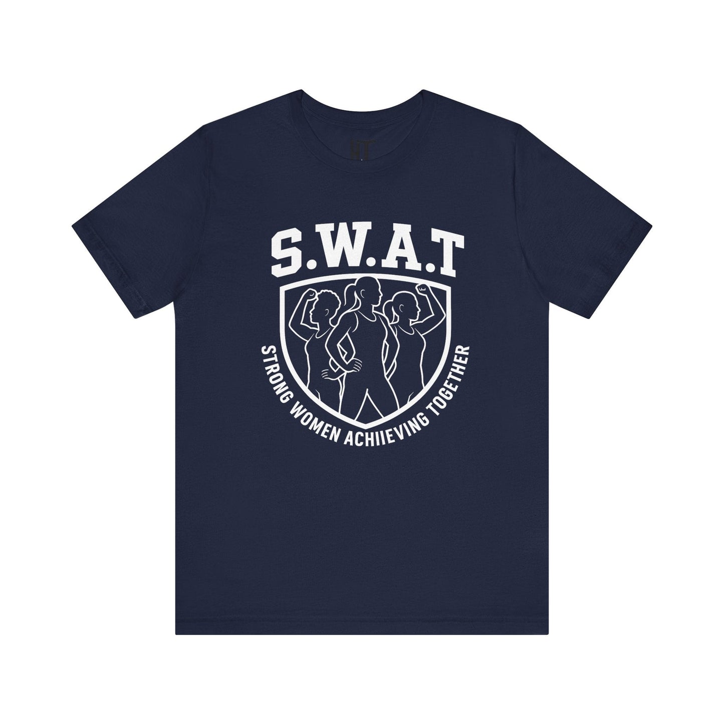 S.W.A.T – Strong Women Achieving Together  T-Shirt