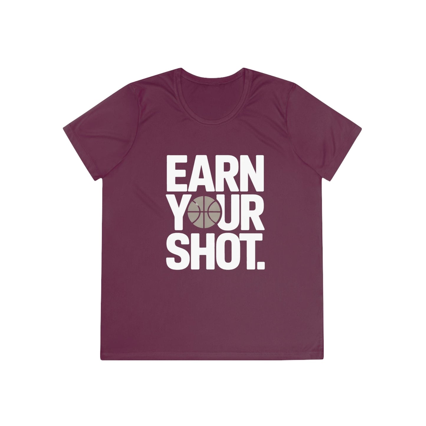 Earn Your Shot Ladies Moisture Wicking Tee