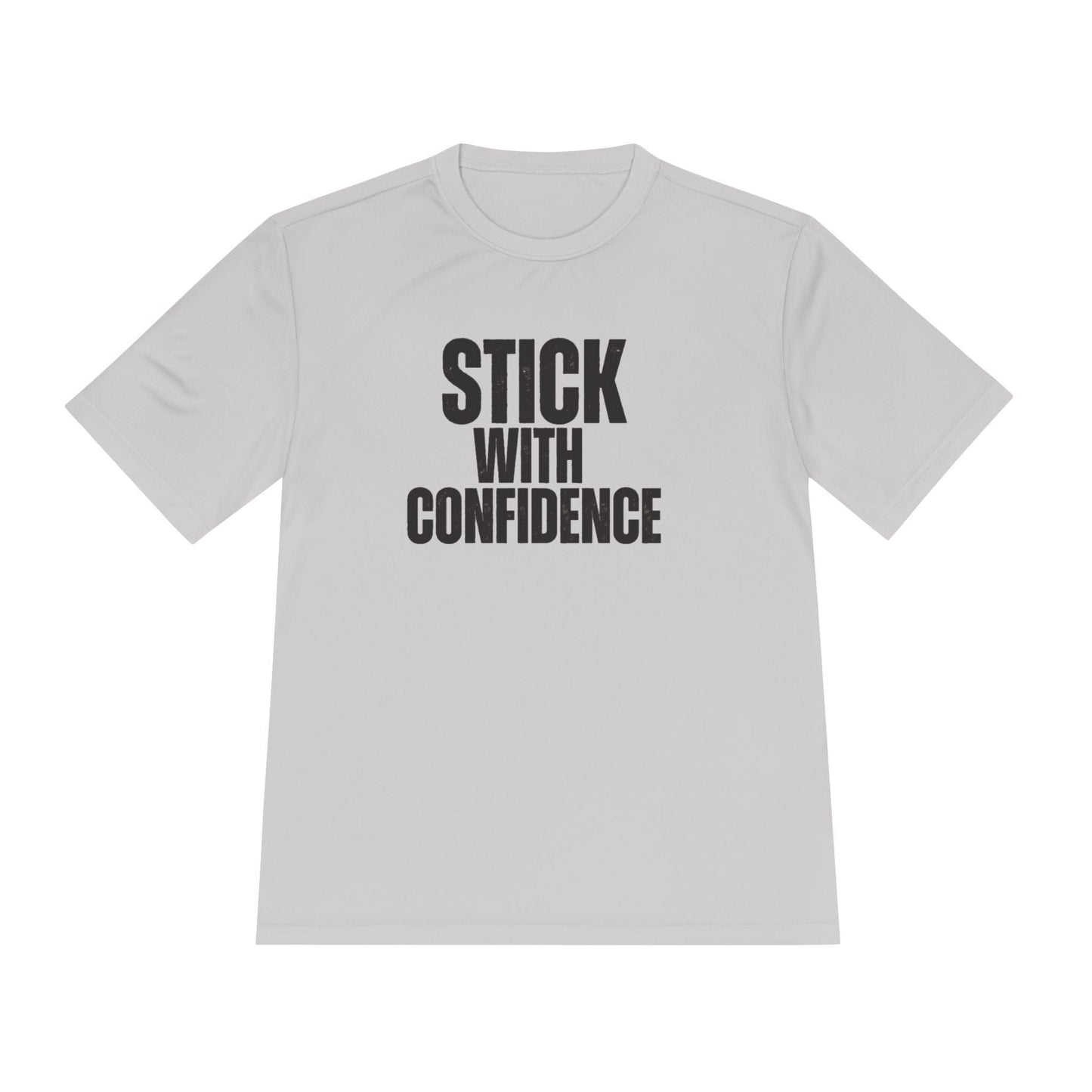 Stick With Confidence Unisex Moisture Wicking Tee