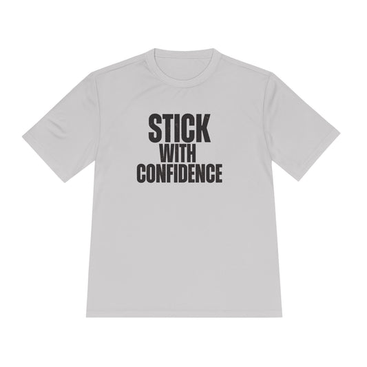 Stick With Confidence Unisex Moisture Wicking Tee
