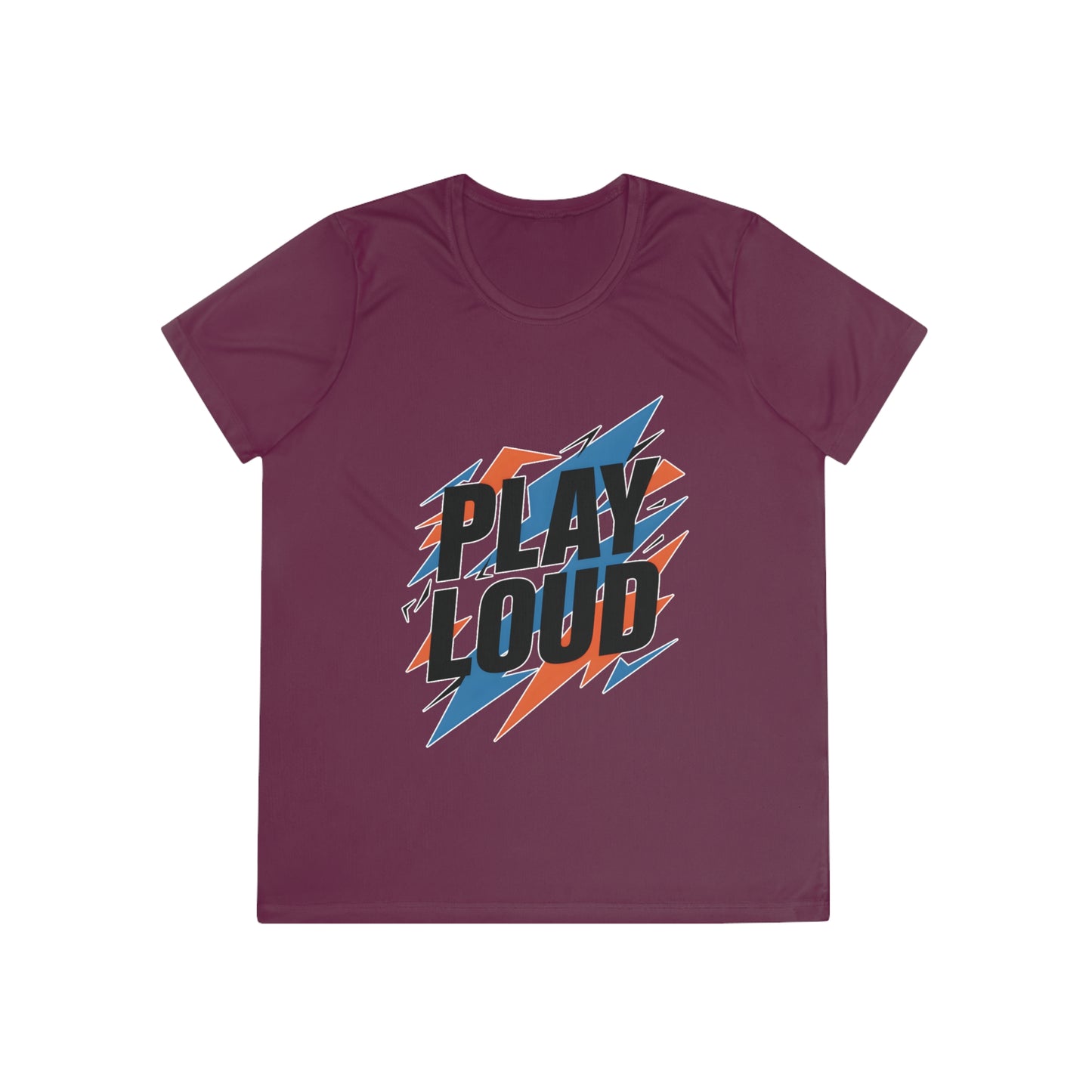 Play Loud Ladies Moisture Wicking Tee