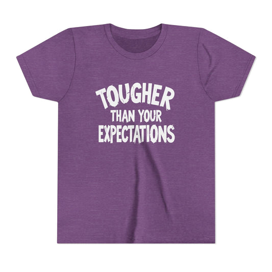 Tougher Than Your Expectations Youth Short Sleeve Tee